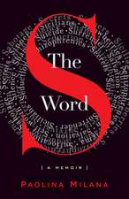 The S Word: A Memoir About Secrets