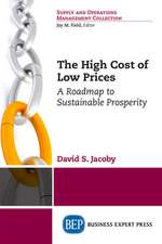 The High Cost of Low Prices