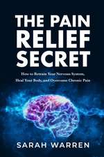 The Pain Relief Secret