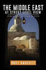 The Middle East at Street Level View: Book One of the God Chronicles