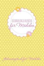 Speedy Publishing Llc: Erinnerungkalender Fur Madchen Geheim