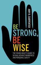 Be Strong, Be Wise