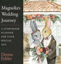 Magnolia's Wedding Journey