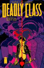 Deadly Class Volume 2: Kids of the Black Hole