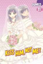 Kiss Him, Not Me 11