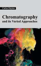 Chromatography and Its Varied Approaches: An Integrated Study (Volume III)