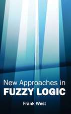 New Approaches in Fuzzy Logic