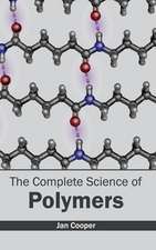 Complete Science of Polymers