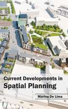 Current Developments in Spatial Planning