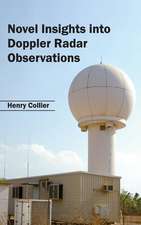 Novel Insights Into Doppler Radar Observations: Volume III