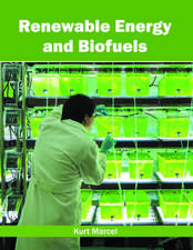 Renewable Energy and Biofuels