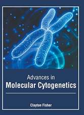 Advances in Molecular Cytogenetics