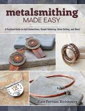 Metalsmithing Made Easy