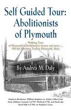 Self Guided Tour: Abolitionists of Plymouth