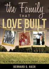 The Family That Love Built