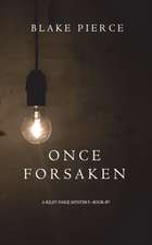 Once Forsaken (A Riley Paige Mystery-Book 7)