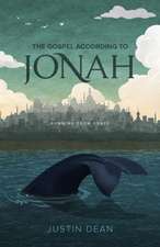 The Gospel According to Jonah: Running from Grace