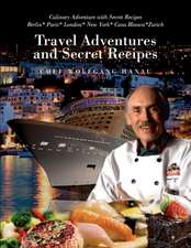 My Travel Adventures and Secret Recipes