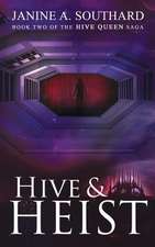 Hive & Heist