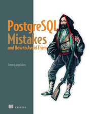 PostgreSQL Mistakes and How to Avoid Them