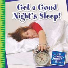 Get a Good Night's Sleep!