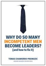 Why Do So Many Incompetent Men Become Leaders