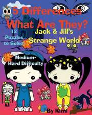 5 Differences - What Are They? Jack & Jill's Strange World