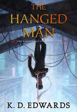 The Hanged Man: The Tarot Sequence Book Two