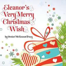 Eleanor's Very Merry Christmas Wish