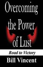 Overcoming the Power of Lust