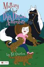 Mallory and Her Day Dream Adventure