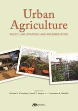 Urban Agriculture: Policy, Law, Strategy, and Implementation