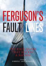 Ferguson's Fault Lines: The Race Quake That Rocked a Nation