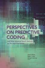 Perspectives on Predictive Coding and Other Advanced Search Methods for the Legal Practitioner