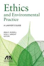 ETHICS ENVIRONMENTAL PRACTICE LAWYER G