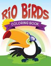 Rio Birds Coloring Book