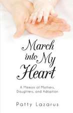 March Into My Heart