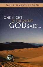 One Night in the Desert God Said...