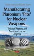 Manufacturing Plutonium 