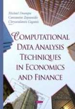 Computational Data Analysis Techniques in Economics & Finance