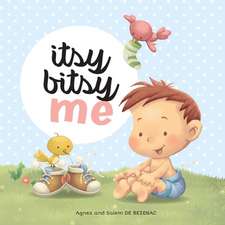 Itsy Bitsy Me