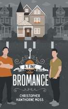 A Fine Bromance