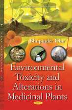 Environmental Toxicity & Alterations in Medicinal Plants