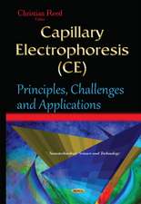 Capillary Electrophoresis (CE): Principles, Challenges & Applications