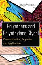 Polyethers & Polyethylene Glycol: Characterization, Properties & Applications