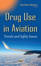 Drug Use in Aviation: Trends & Safety Issues