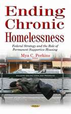 Ending Chronic Homelessness: Federal Strategy & the Role of Permanent Supportive Housing