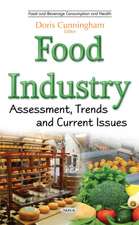 Food Industry: Assessment, Trends & Current Issues