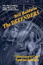 The Defenders: Director's Cut Edition (the Helmsman Saga Book 5)