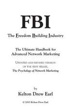 FBI-The Freedom Building Industry